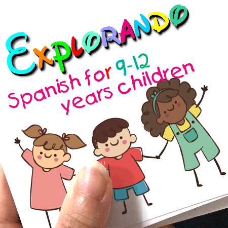 Explorando 6-12 years Spanish for Little Learners